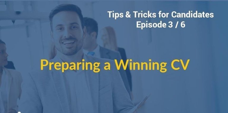 Tips and Tricks for Candidates 3 - Preparing a Winning CV
